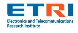 Electronics and Telecommunications Research Institute (ETRI)